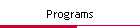 Programs